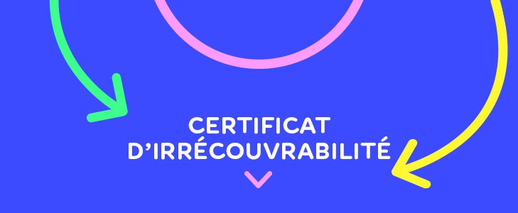 certificat-d-irrecouvrabilite-de-facture-tout-savoir-sur-sa-necessite-et-son-utilite