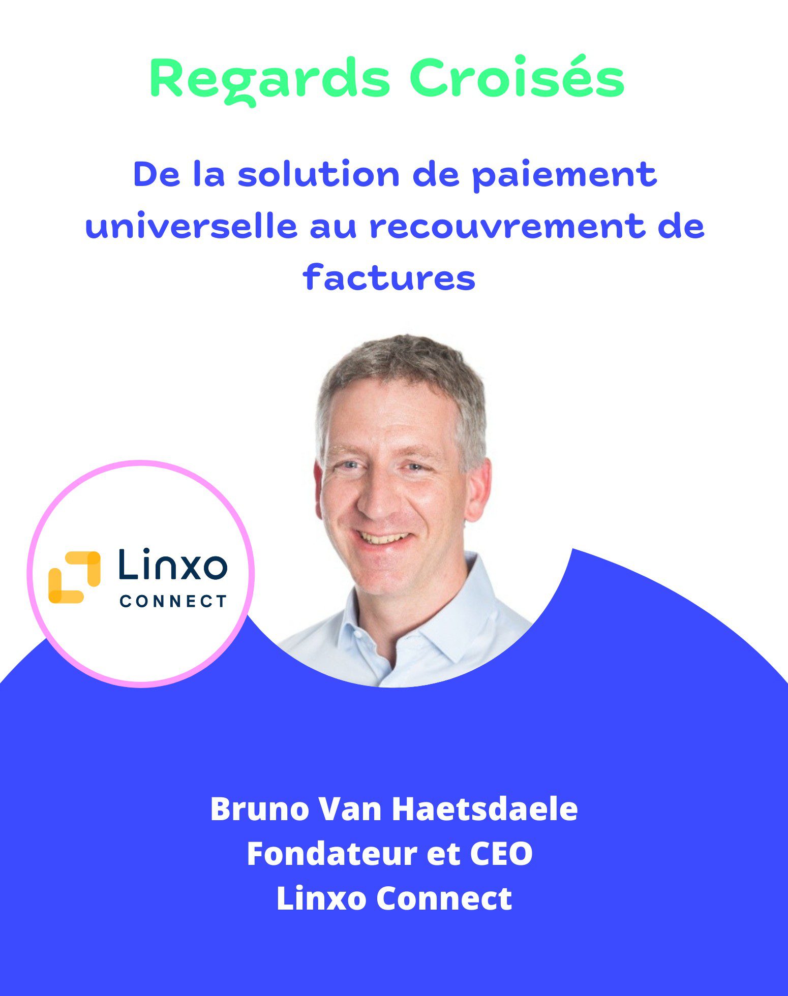 Bruno Van Haetsdaele, fondateur et CEO de Linxo Connect