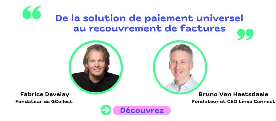 De la solution de paiement universel au recouvrement de factures