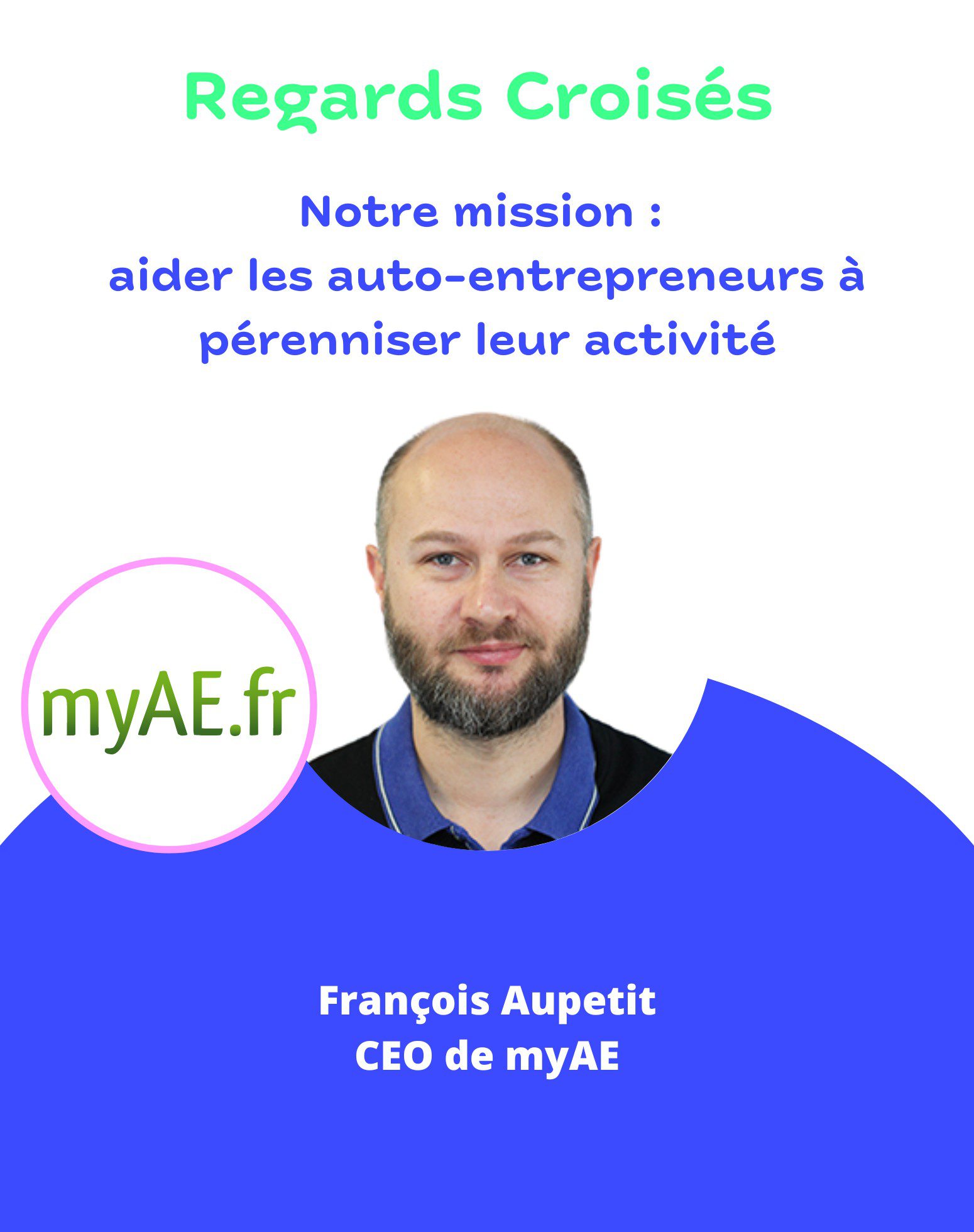 François Aupetit, fondateur et CEO de myAE.
