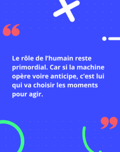 Recouvrement hybride : le rôle de l'humain reste primordial. Car si la machine opère voire anticipe, c'est lui qui va choisir les moments pour agir.