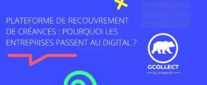 Plateforme de recouvrement de créances