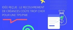 recouvrment externalisé cout pour les TPE et PME